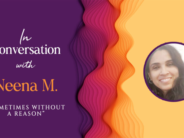In Conversation with Neena M.